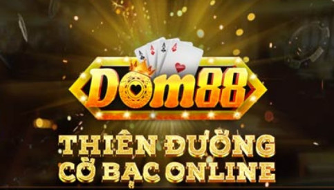 Dom88 ✅ Link Tải Game Tài Xỉu Dom88 Club Uy Tín Nhất