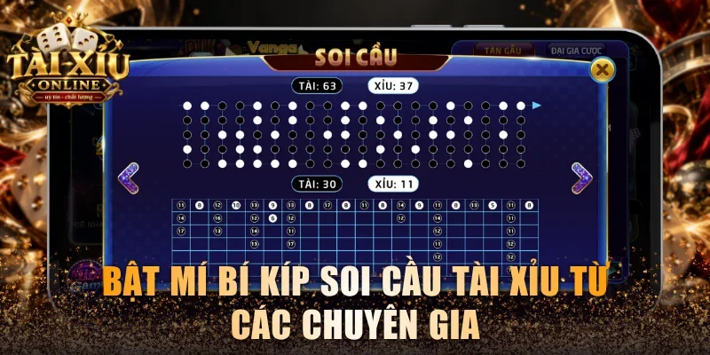 Bật mí bí kíp soi cầu Tài xỉu từ các chuyên gia
