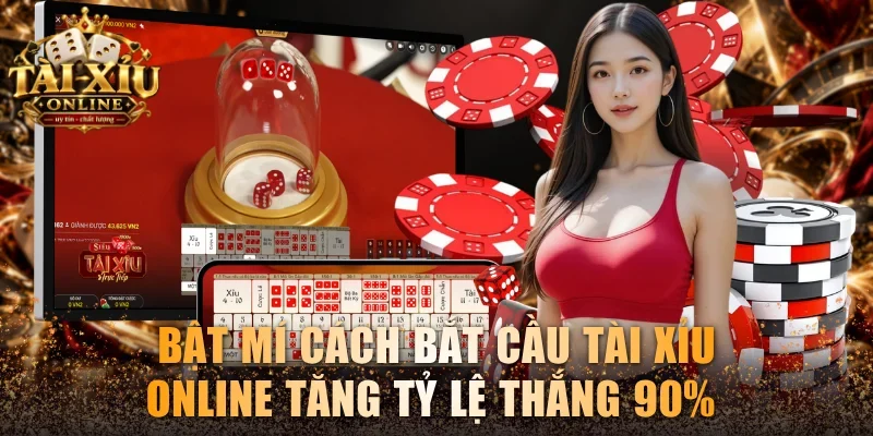Cách bắt cầu tài xỉu online