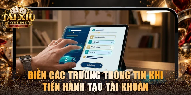 Điền các trường thông tin khi tiến hành tạo tài khoản