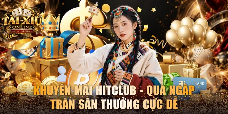 Khuyến mãi Hitclub