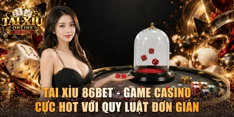 Tài Xỉu 86bet