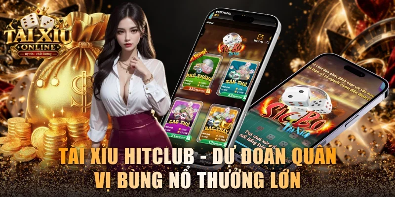 Tài xỉu Hitclub