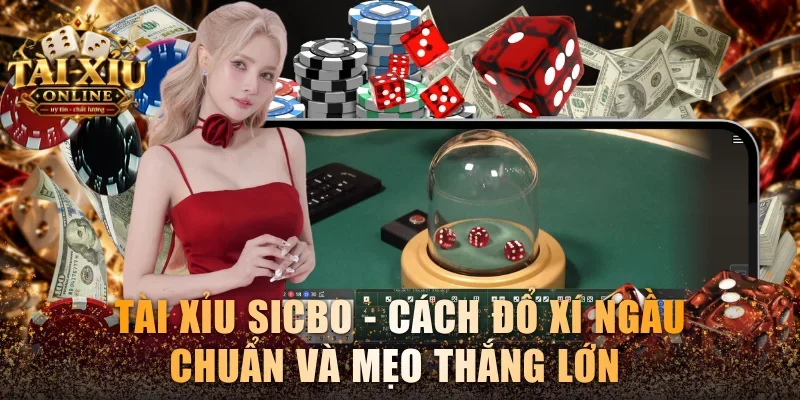 Tài xỉu Sicbo